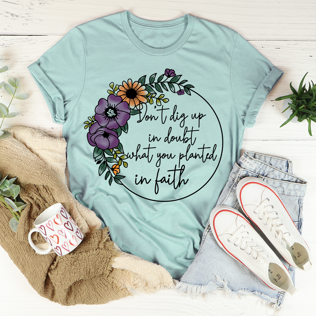 Have Faith T-Shirt