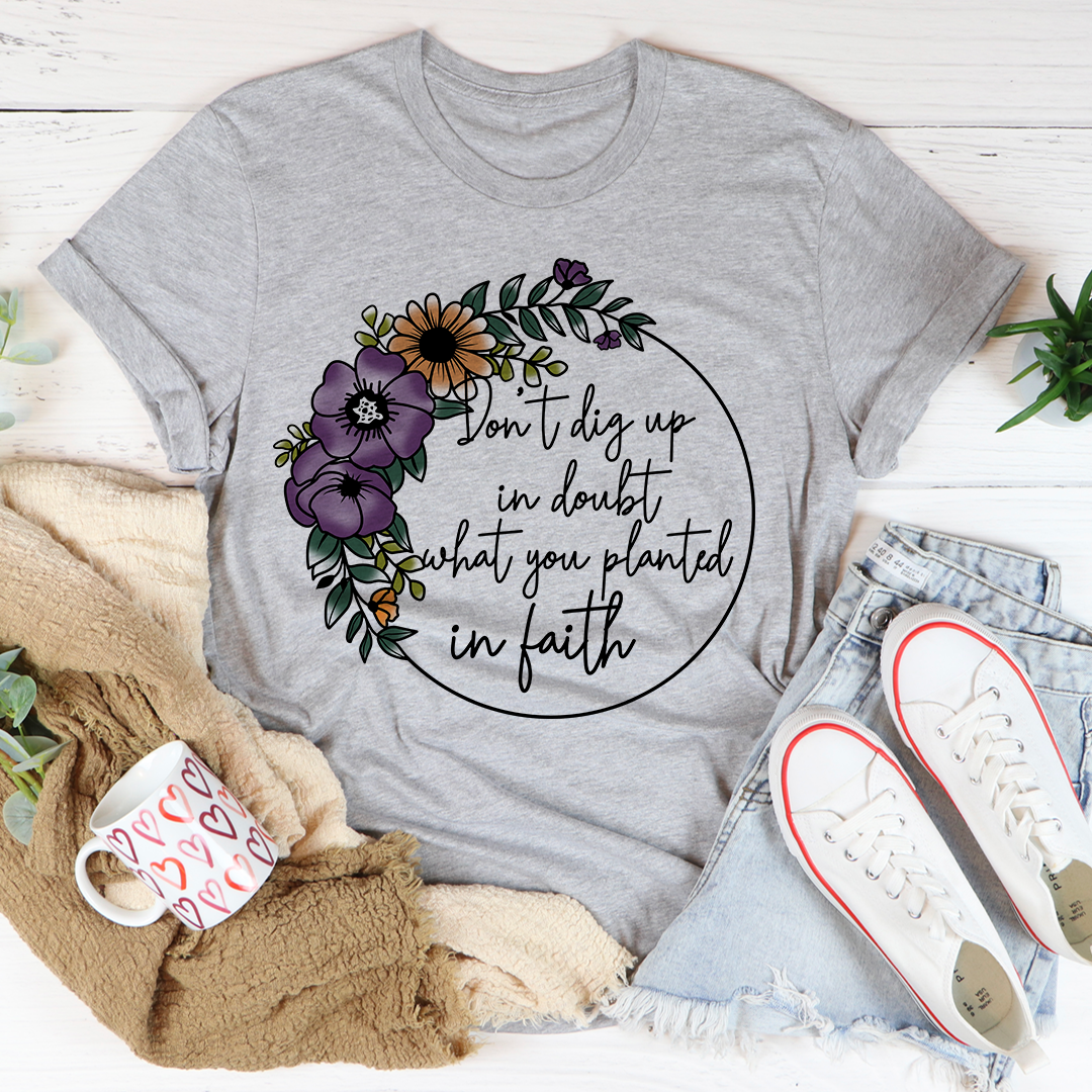 Have Faith T-Shirt