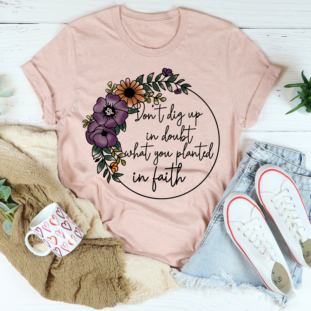 Have Faith T-Shirt