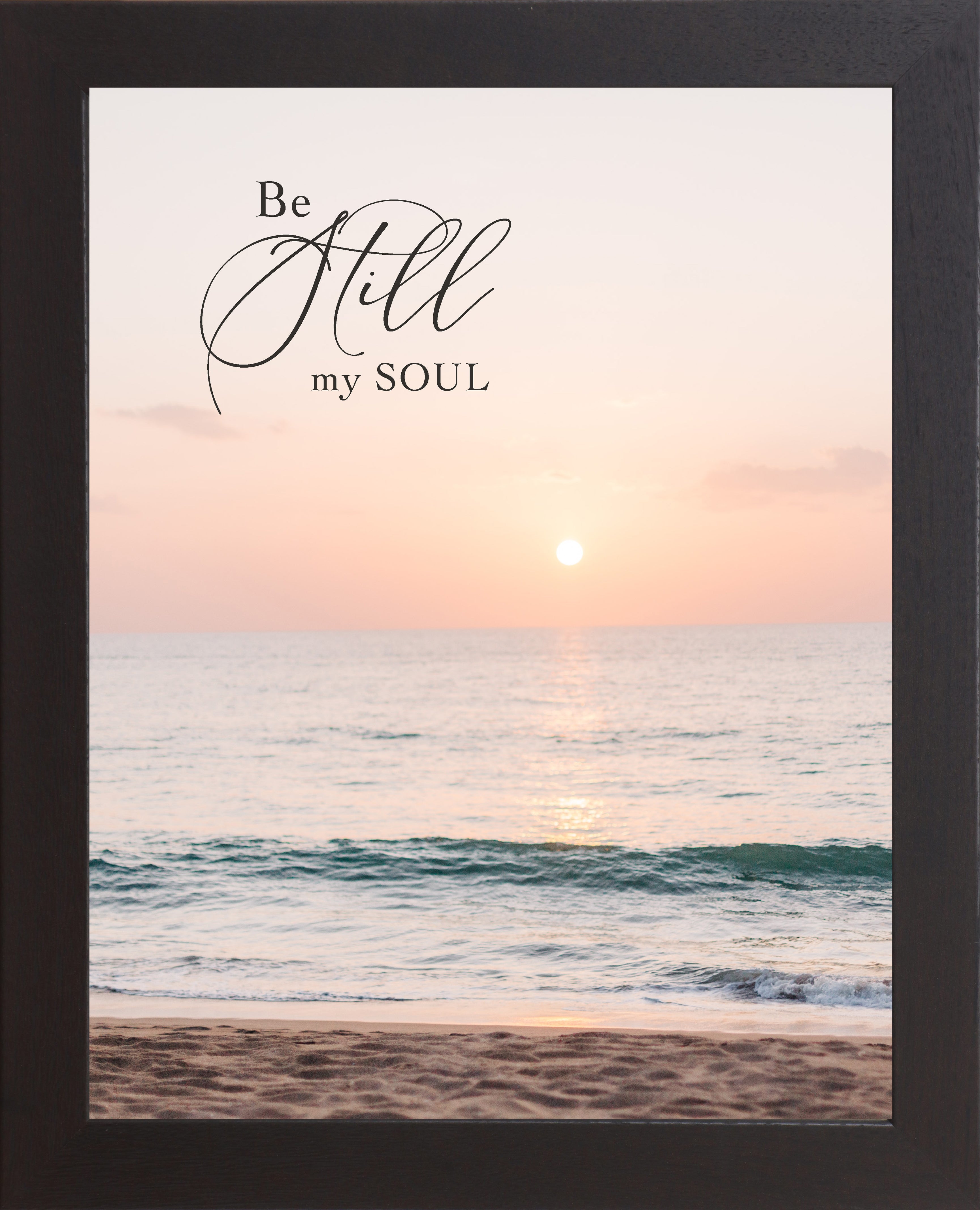 Be Still My Soul Wall Art – Christian Hymn Beach Sunset Coastal Faith Decor (SN343)
