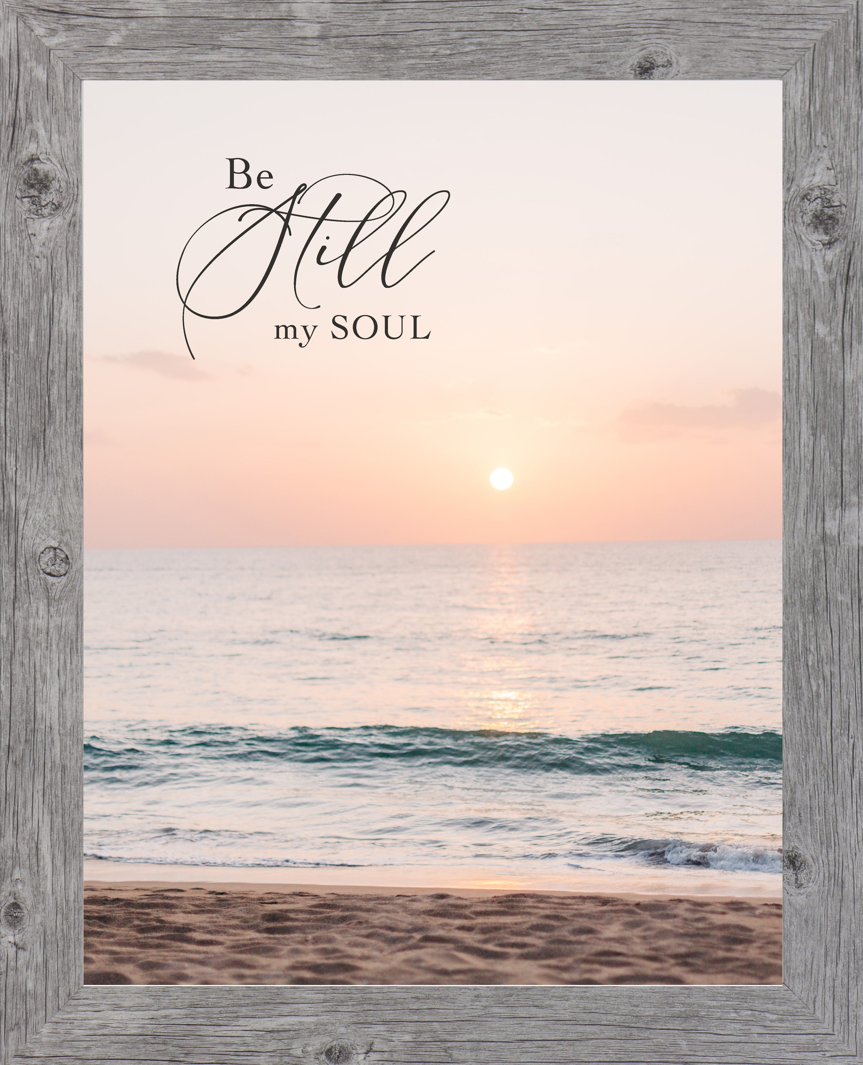 Be Still My Soul Wall Art – Christian Hymn Beach Sunset Coastal Faith Decor (SN343)