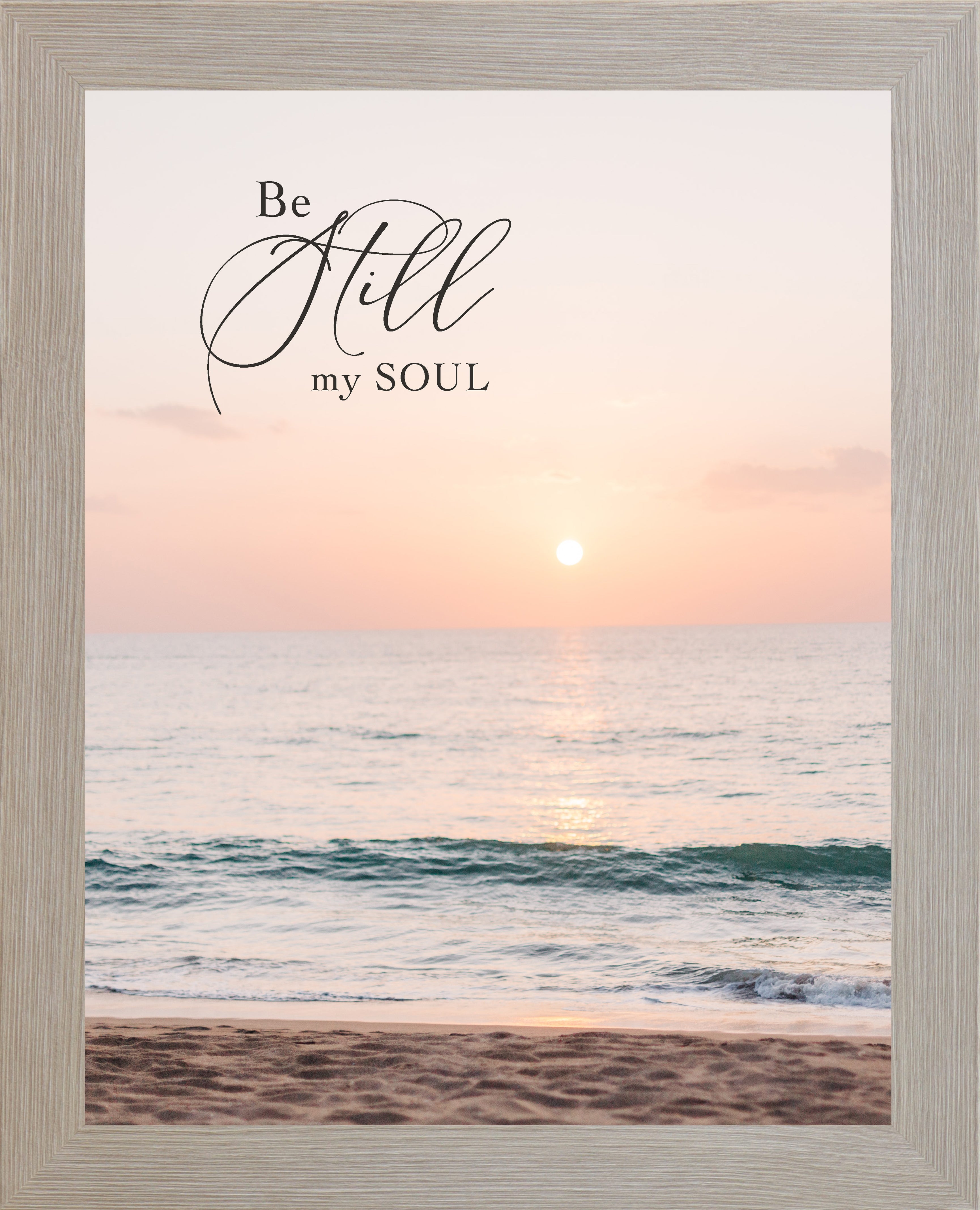Be Still My Soul Wall Art – Christian Hymn Beach Sunset Coastal Faith Decor (SN343)