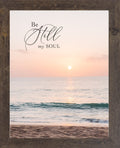 Be Still My Soul Wall Art – Christian Hymn Beach Sunset Coastal Faith Decor (SN343)