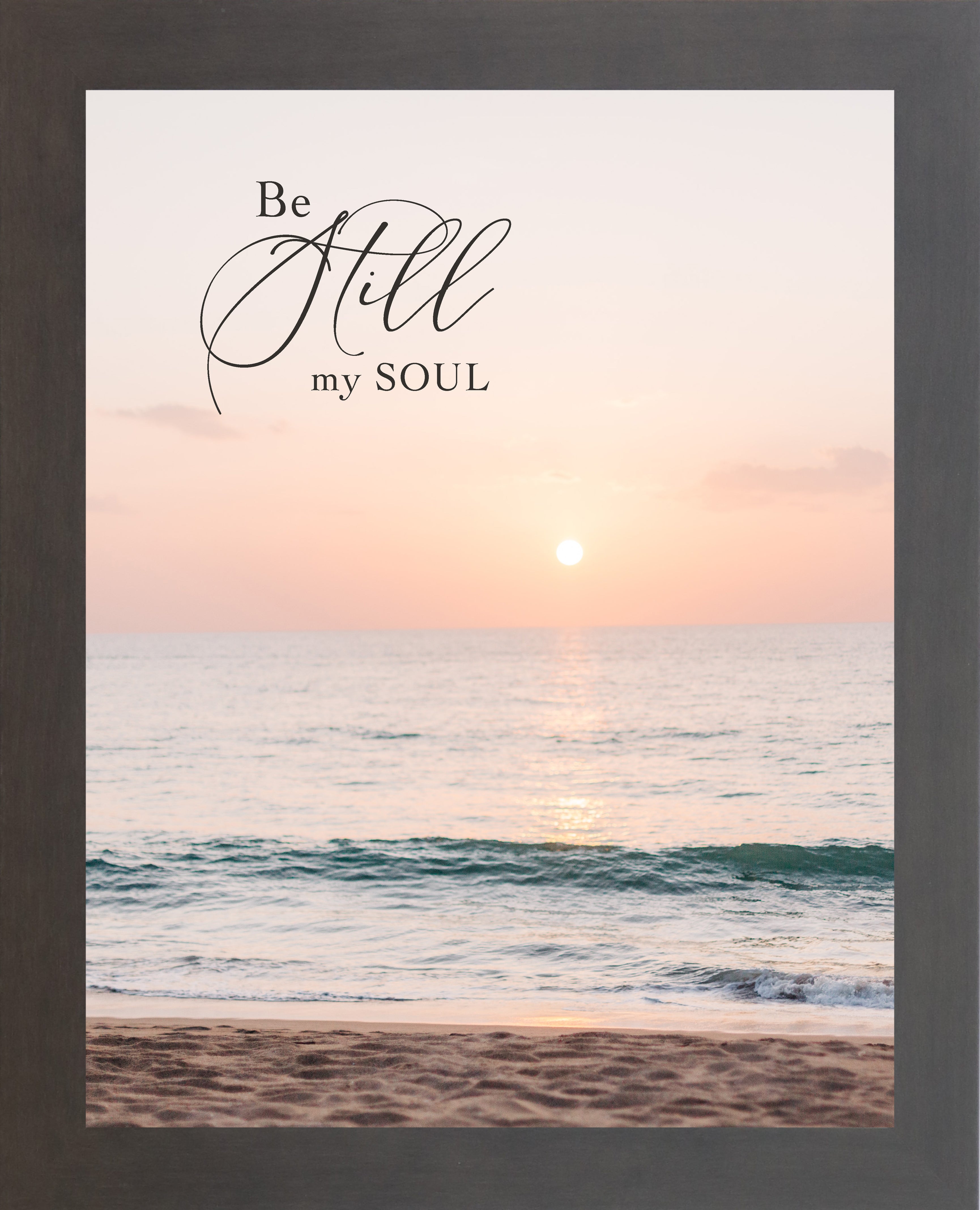 Be Still My Soul Wall Art – Christian Hymn Beach Sunset Coastal Faith Decor (SN343)